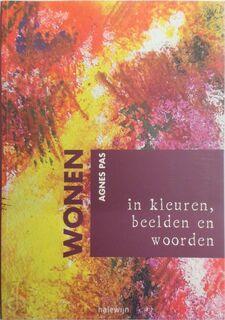 Wonen in kleur, beelden en woorden(bronzen) - Agnes Pas, Ophalen of Verzenden, Zo goed als nieuw, Beeldhouwkunst