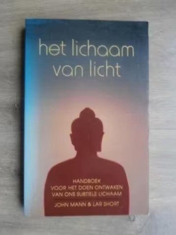 Het Lichaam van licht - John Mann, Verzenden, Zo goed als nieuw, Overige onderwerpen, Achtergrond en Informatie