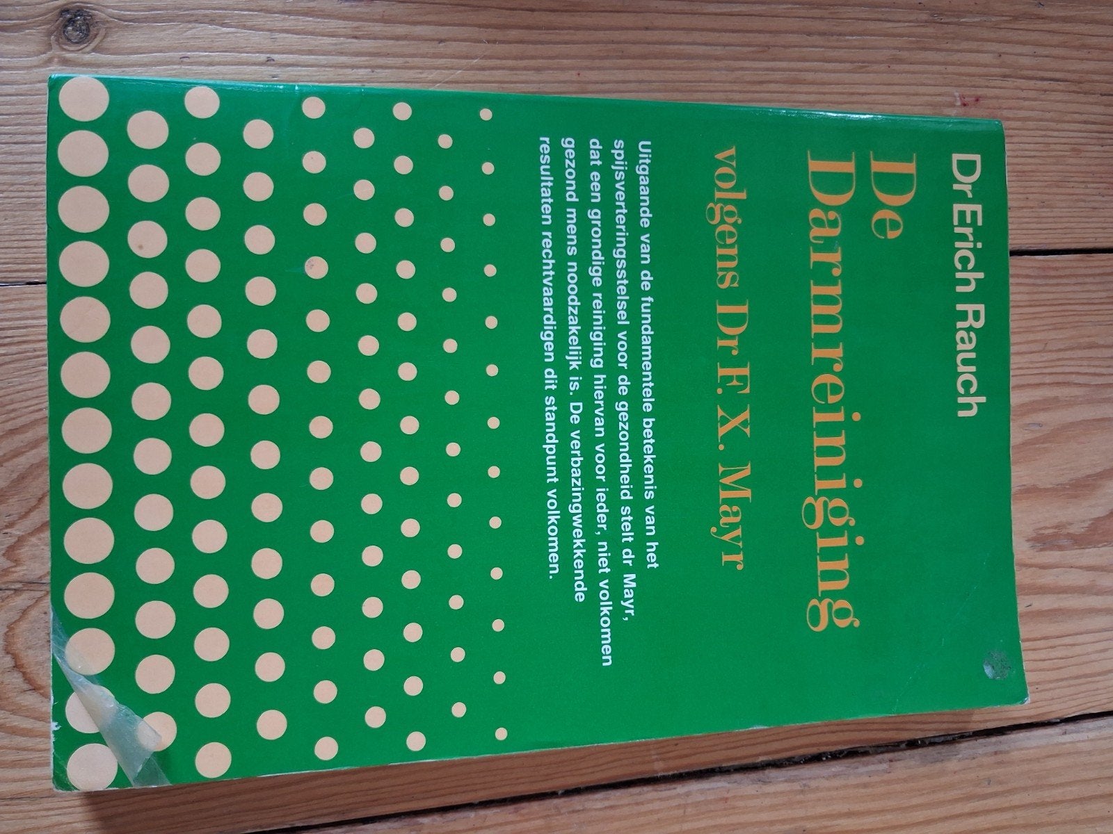 De Darmreiniging volgens Dr. F.X. Mayr - Dr. Erich Rauch, Ophalen of Verzenden, Zo goed als nieuw, Gezondheid en Conditie, Dr. Erich Rauch