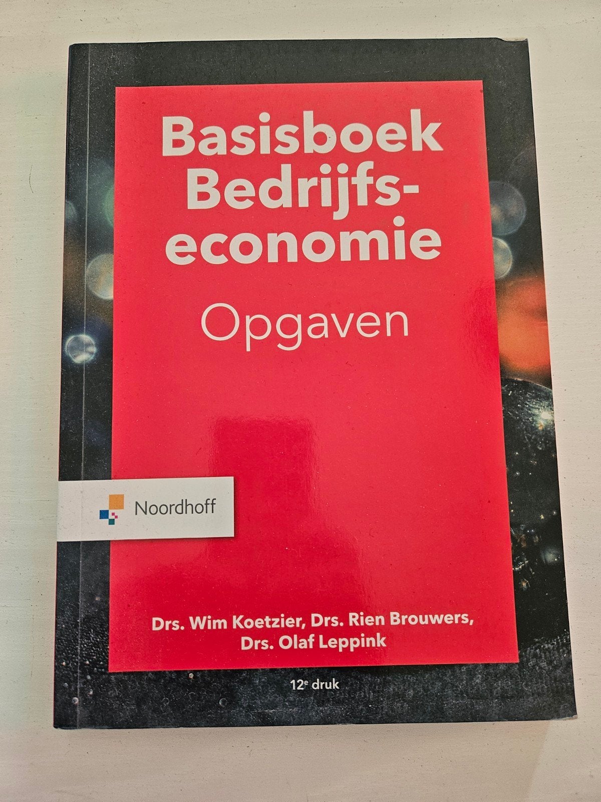 Basisboek Bedrijfseconomie Opgaven - 12e druk, Boeken, Gelezen, Gamma, Wim Koetsier, Rien Brouwers, Olaf Leppink, HBO