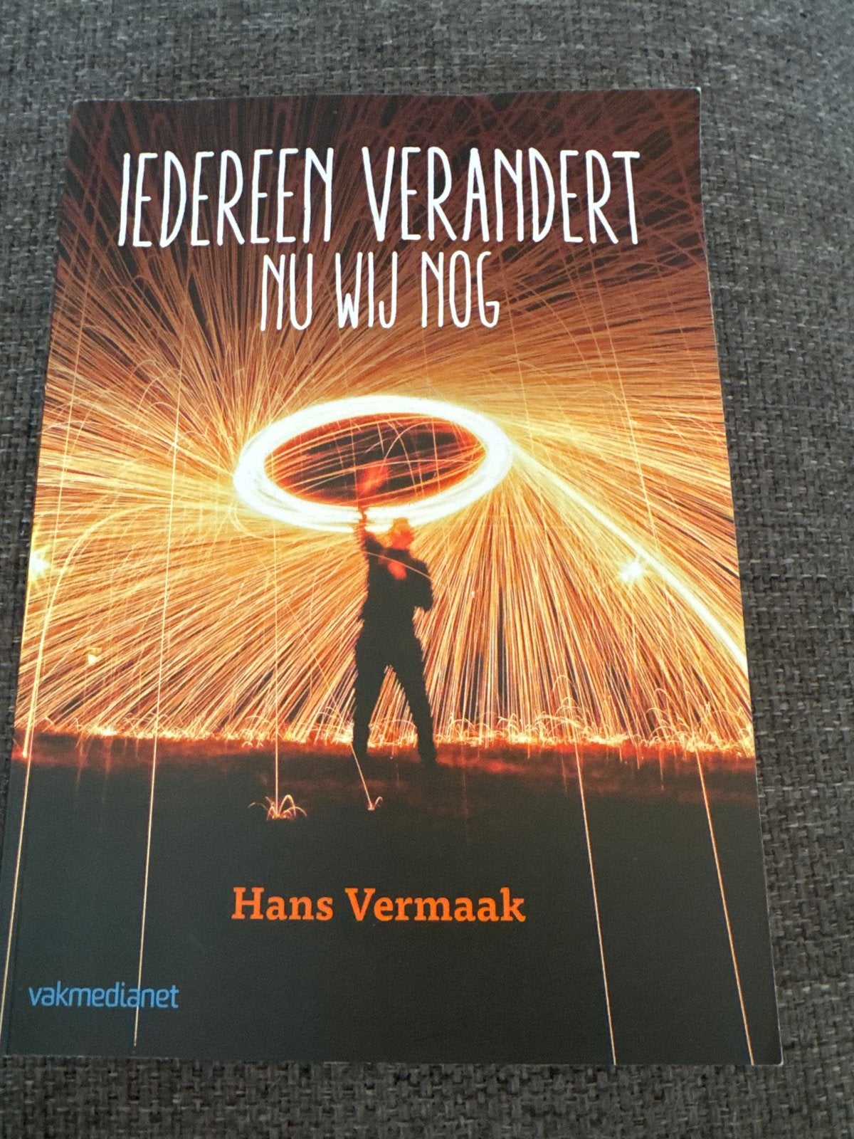 Hans Vermaak - Iedereen verandert, Sociale wetenschap, Hans Vermaak, Ophalen of Verzenden, Zo goed als nieuw
