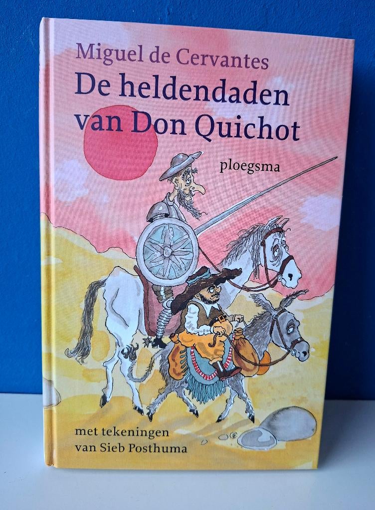 De heldendaden van Don Quichot/Miguel de Cervantes/Posthuma, Ophalen of Verzenden, Zo goed als nieuw
