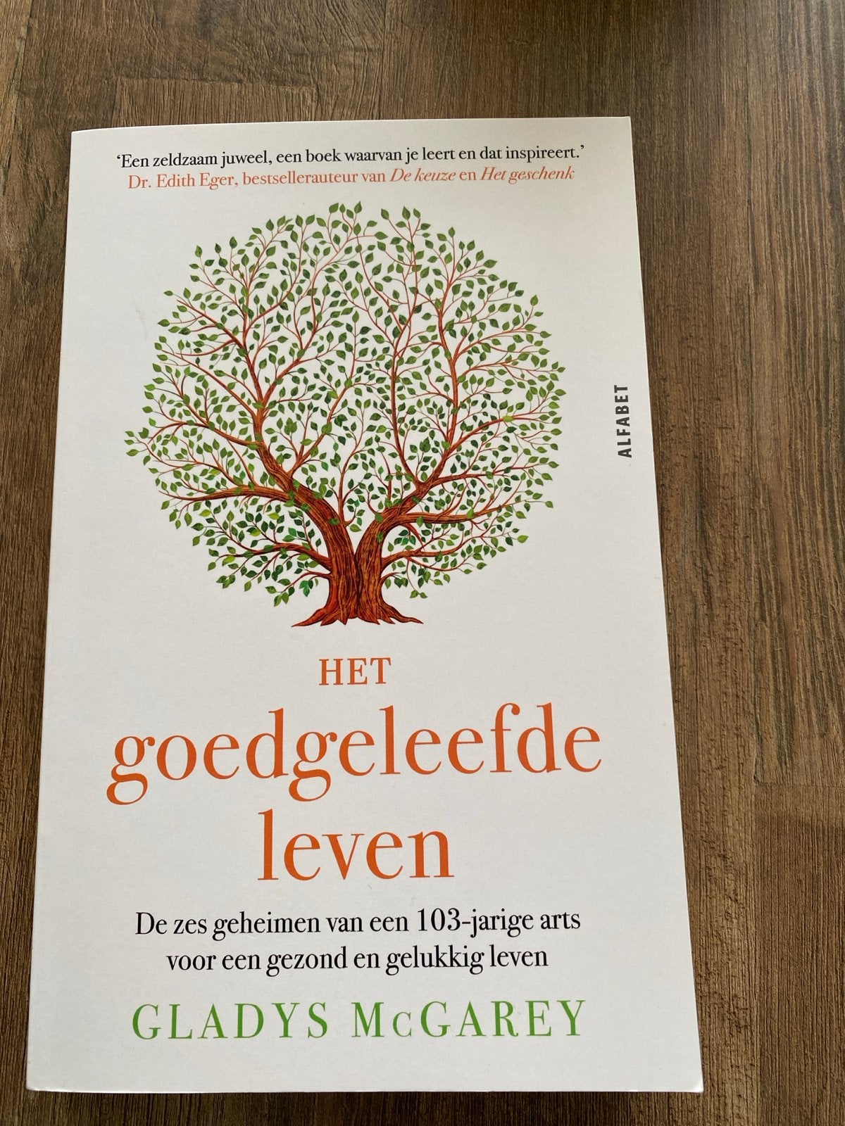 Het goedgeleefde leven - Gladys McGarey, Boeken, Ophalen of Verzenden, Zo goed als nieuw, Gezondheid en Conditie