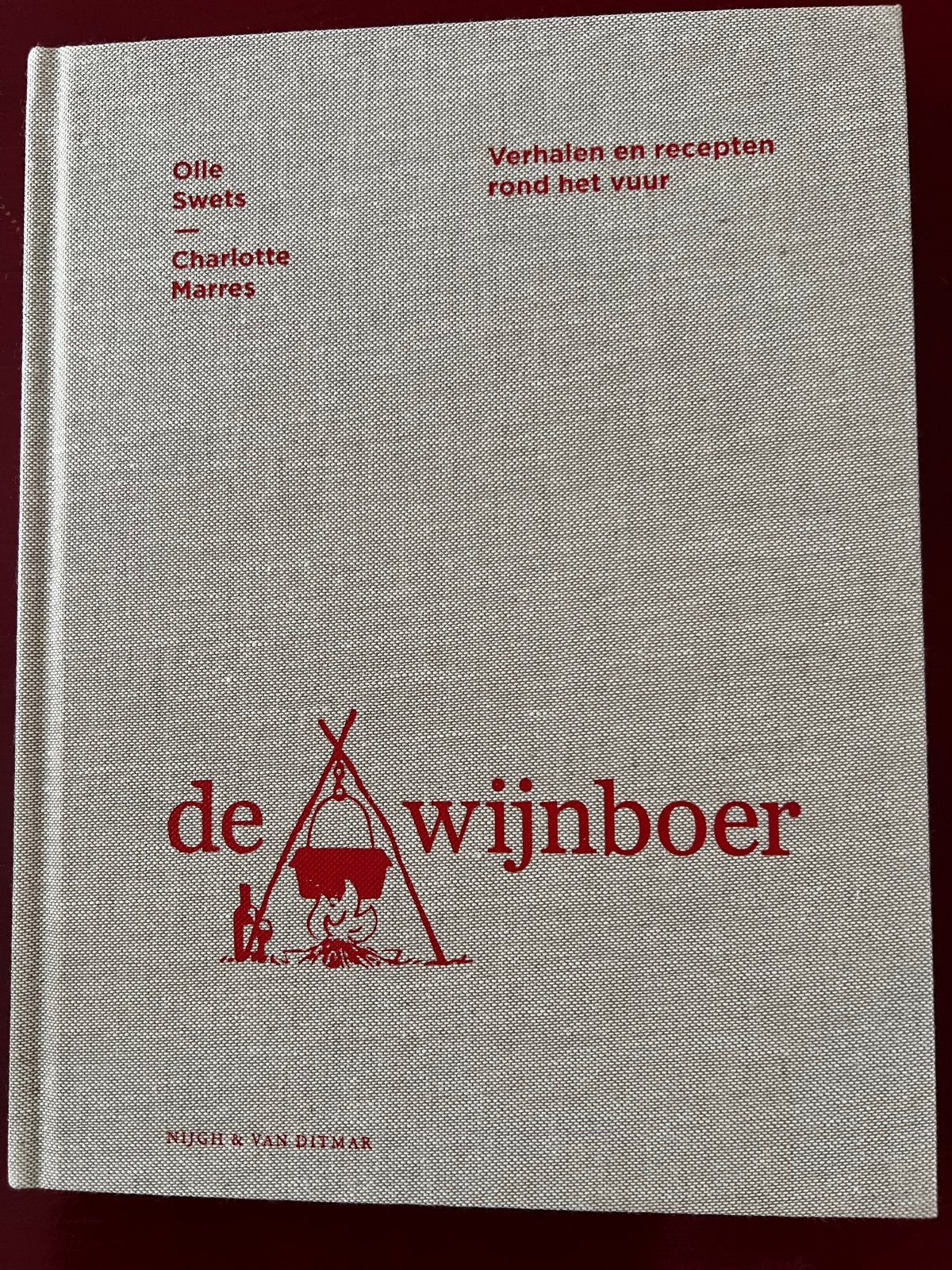 De Wijnboer: Verhalen en recepten rond het vuur, Boeken, Ophalen of Verzenden, Zo goed als nieuw, Europa, Overige typen