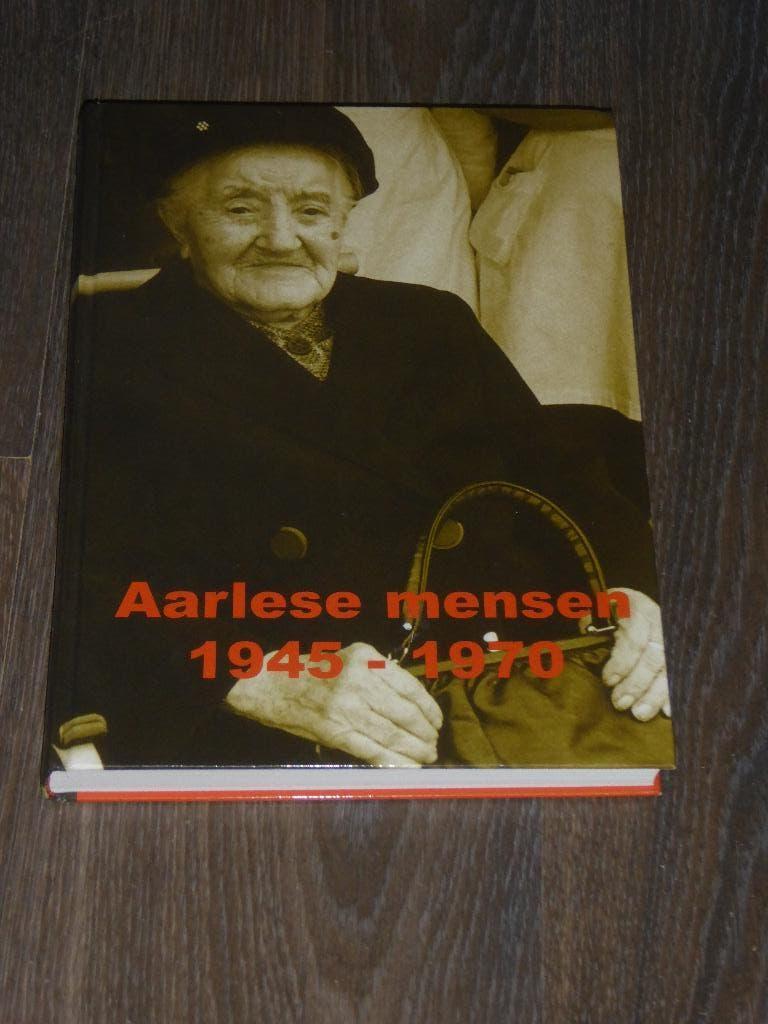 Aarlese mensen 1945 -1970, Verzenden, Fotografie algemeen, Diverse auteurs, Zo goed als nieuw