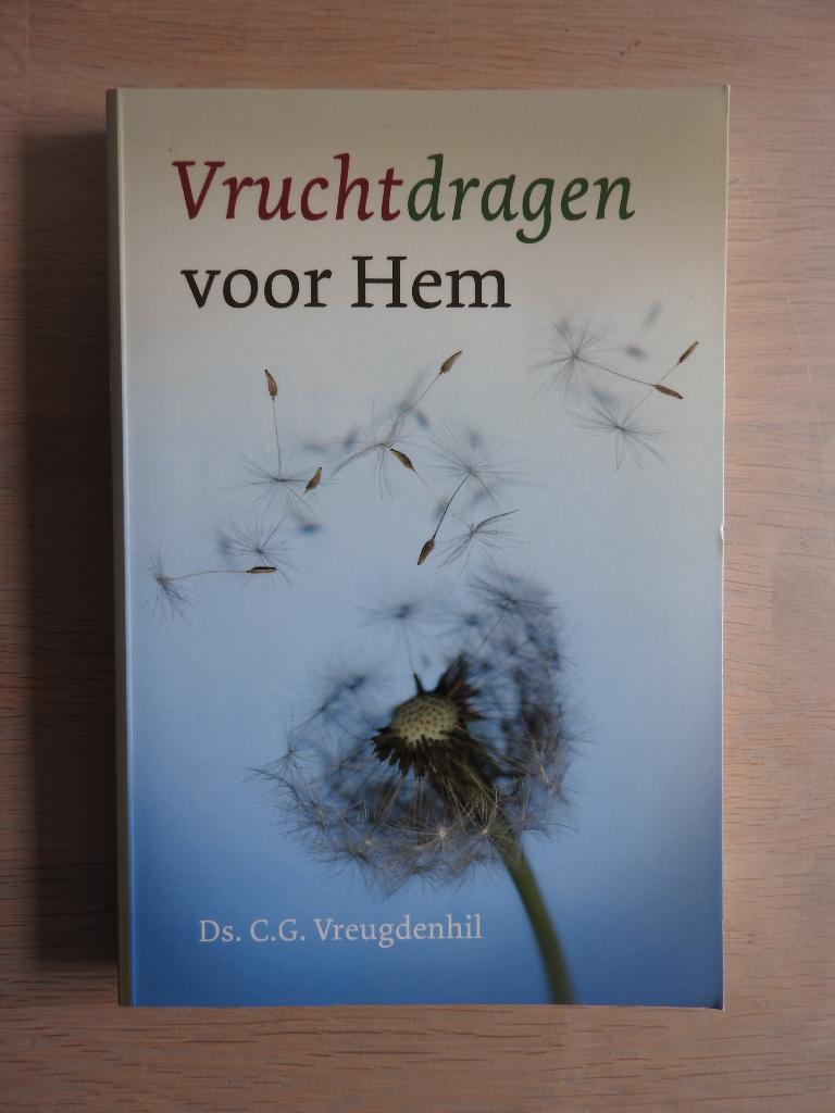 Ds. C.G. Vreugdenhil - Vruchtdragen voor Hem, Ophalen of Verzenden, Zo goed als nieuw