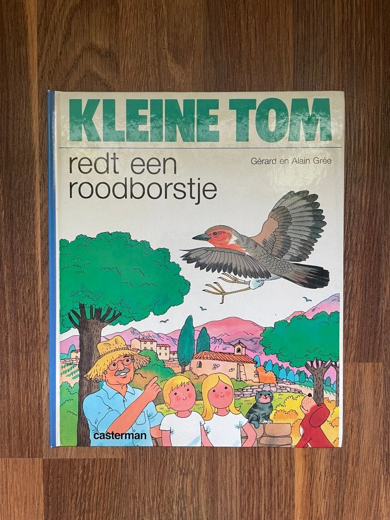Kleine Tom redt een roodborstje - Alain & Gerard Gree -1985, Gelezen, Alain & Gerard Gree, Fictie algemeen, Ophalen of Verzenden