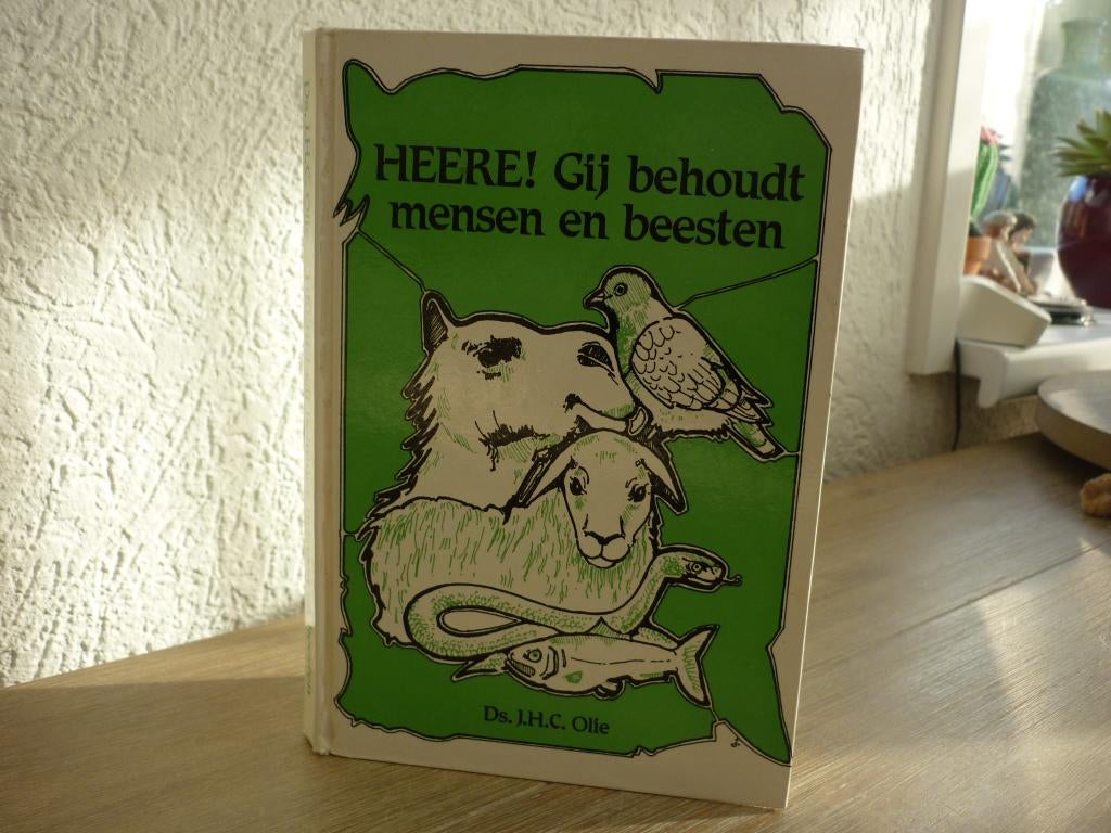 Ds. J.H.C. Olie - HEERE! Gij behoudt mensen en beesten, Ophalen of Verzenden, Gelezen, Christendom | Protestants