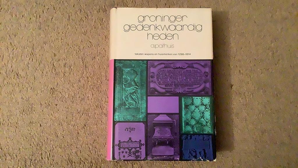 Groninger Gedenkwaardigheden, A. Pathuis, 1977., Ophalen of Verzenden, Zo goed als nieuw, Groningen