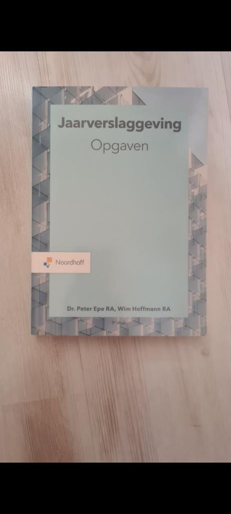 Jaarverslaggeving Opgaven - 9e druk, Dr. Peter Epe RA, Wim Hoffmann RA, Nieuw, Alpha, HBO