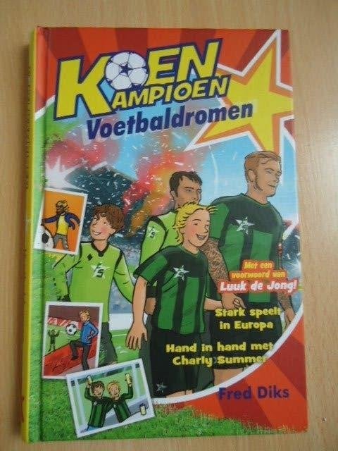 Koen Kampioen, Voetbaldromen. Fred Diks, Boeken, Ophalen of Verzenden, Zo goed als nieuw, Fictie algemeen