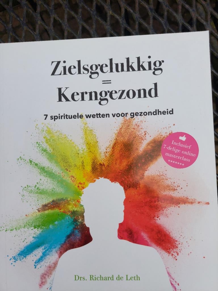 Richard de Leth - Zielsgelukkig = Kerngezond, Boeken, Richard de Leth, Ophalen of Verzenden, Zo goed als nieuw, Mode algemeen