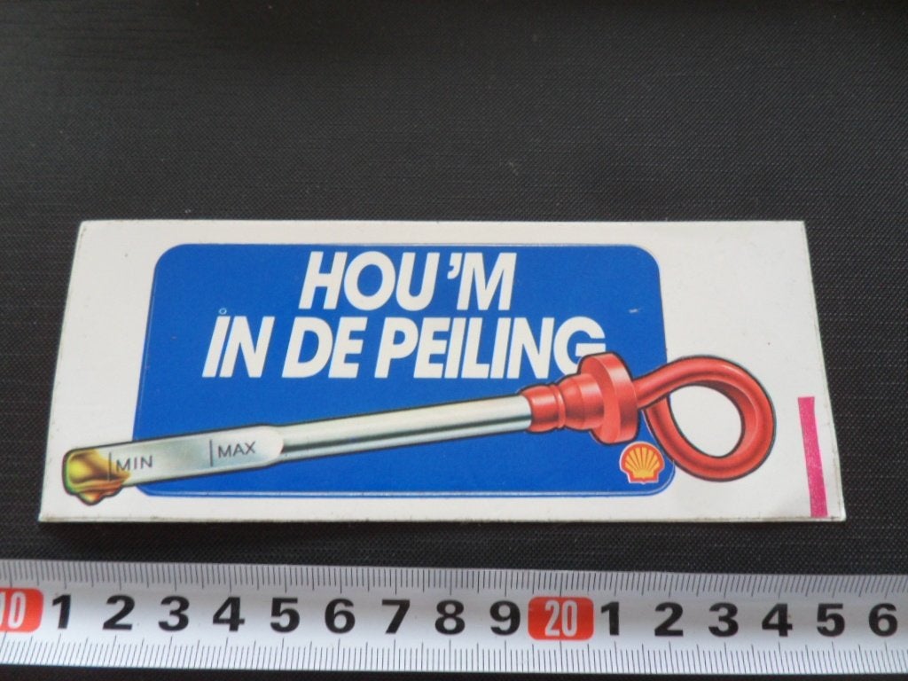 sticker hou 'm in de peiling - SHELL peilstok olie, Verzamelen, Ophalen, Zo goed als nieuw