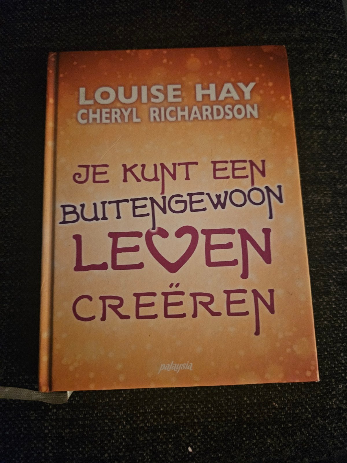 L. Hay+C. Richardson-Je kunt een buitengewoon leven creeren, Achtergrond en Informatie, Ophalen of Verzenden, Zo goed als nieuw