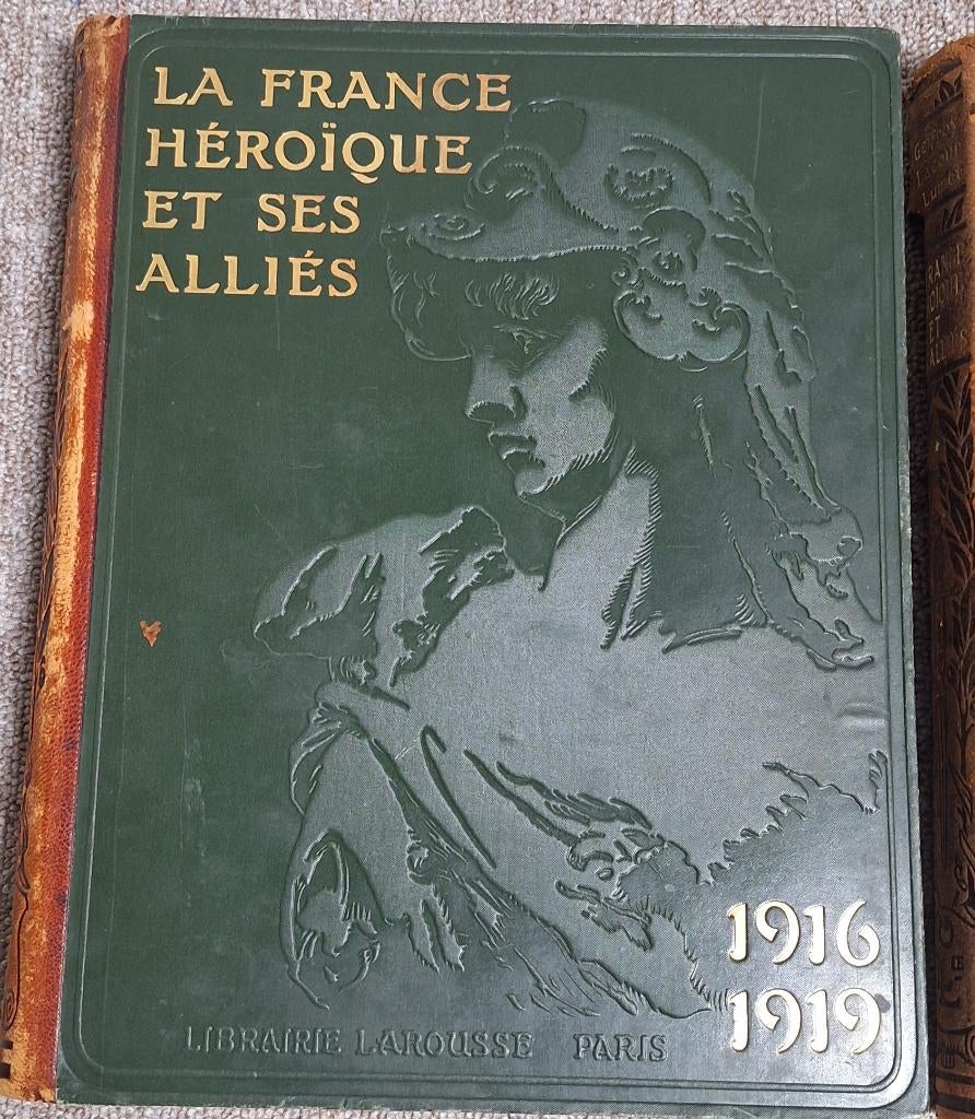 2 oude Boeken LA FRANCE HEROIQUES ET SES ALLIES, Boeken, Partijen en Verzamelingen, Ophalen, Gelezen, Geschiedenis en Politiek