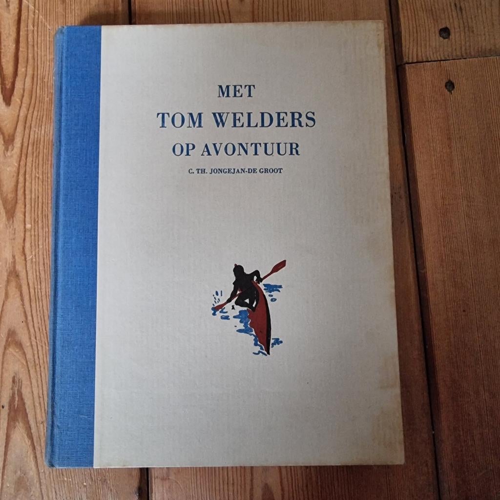 Met Tom Welders op avontuur  C.TH.Jongejan- de Groot, Ophalen of Verzenden, Gelezen, C.TH.Jongejan-de Groot, Fictie