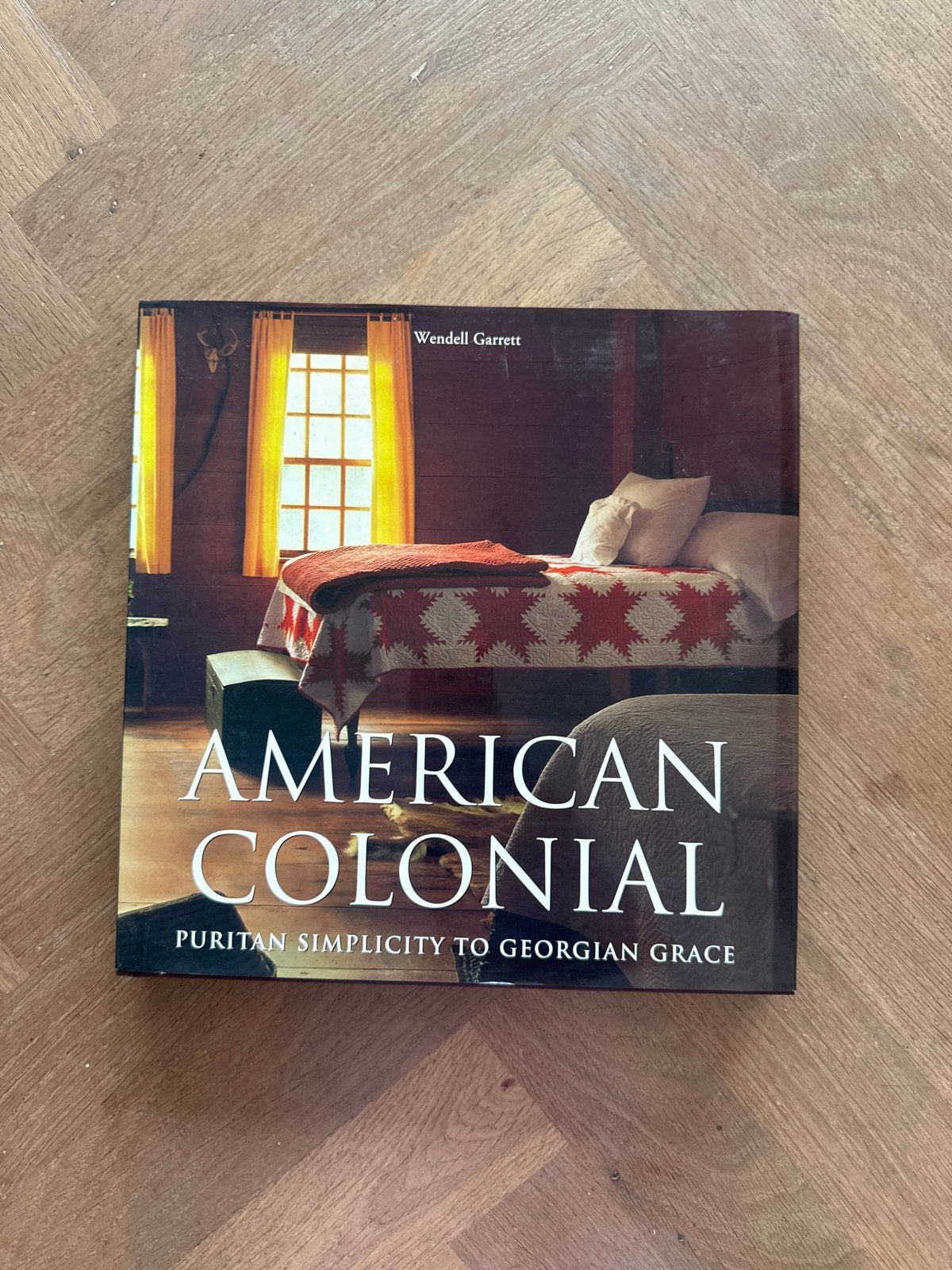 American Colonial: Puritan Simplicity to Georgian Grace, Ophalen of Verzenden, Zo goed als nieuw, Amerika