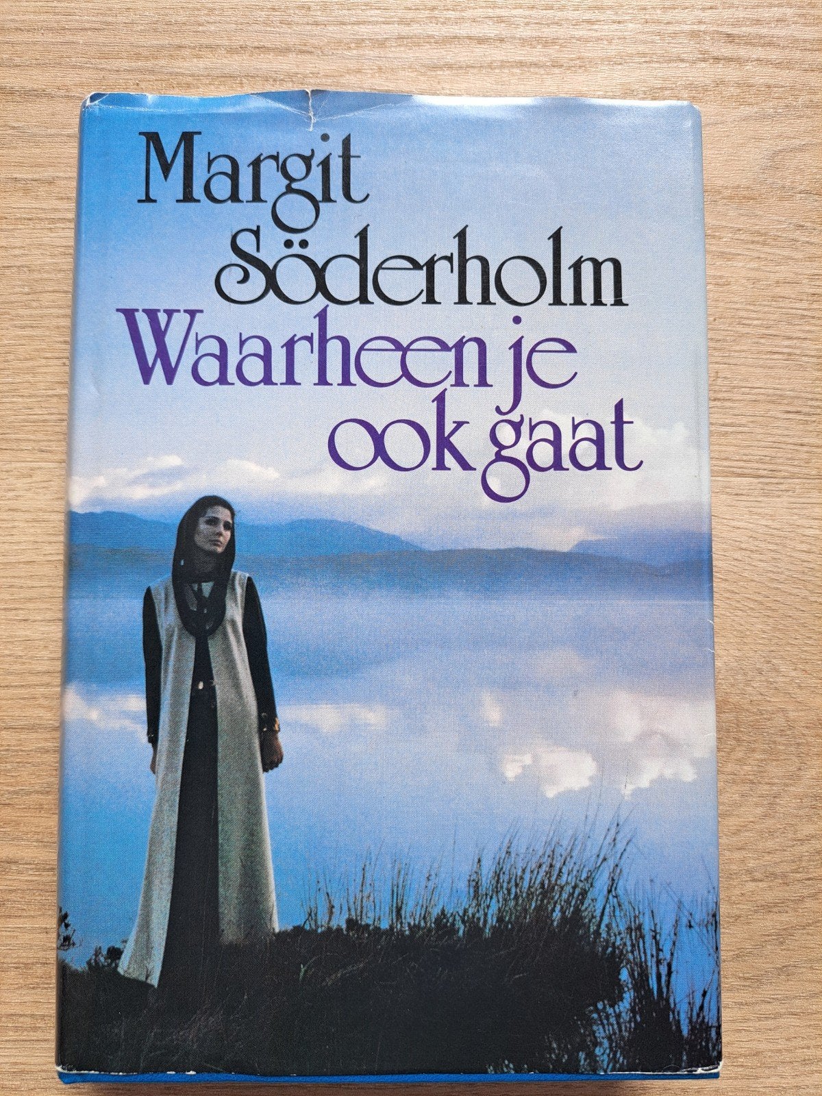 Waarheen je ook gaat - Margit Söderholm (roman), Ophalen of Verzenden, Gelezen, Margit Söderholm, Nederland