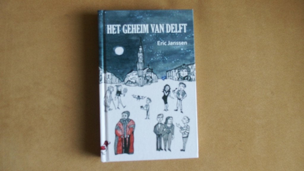 Het geheim van Delft - Eric Janssen - met speurtocht, Ophalen of Verzenden, Nieuw, Eric Janssen
