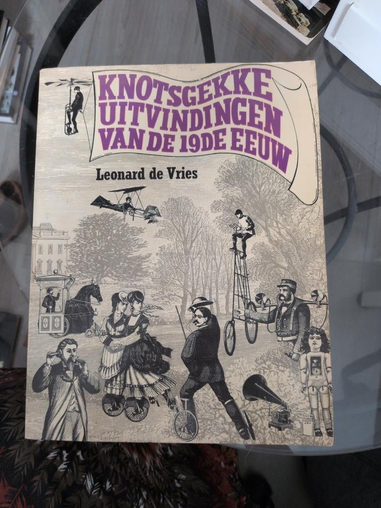 Knotsgekke Uitvindingen van de 19e Eeuw - Leonard de Vries, Ophalen, Gelezen, Overige onderwerpen, Leonard de Vries