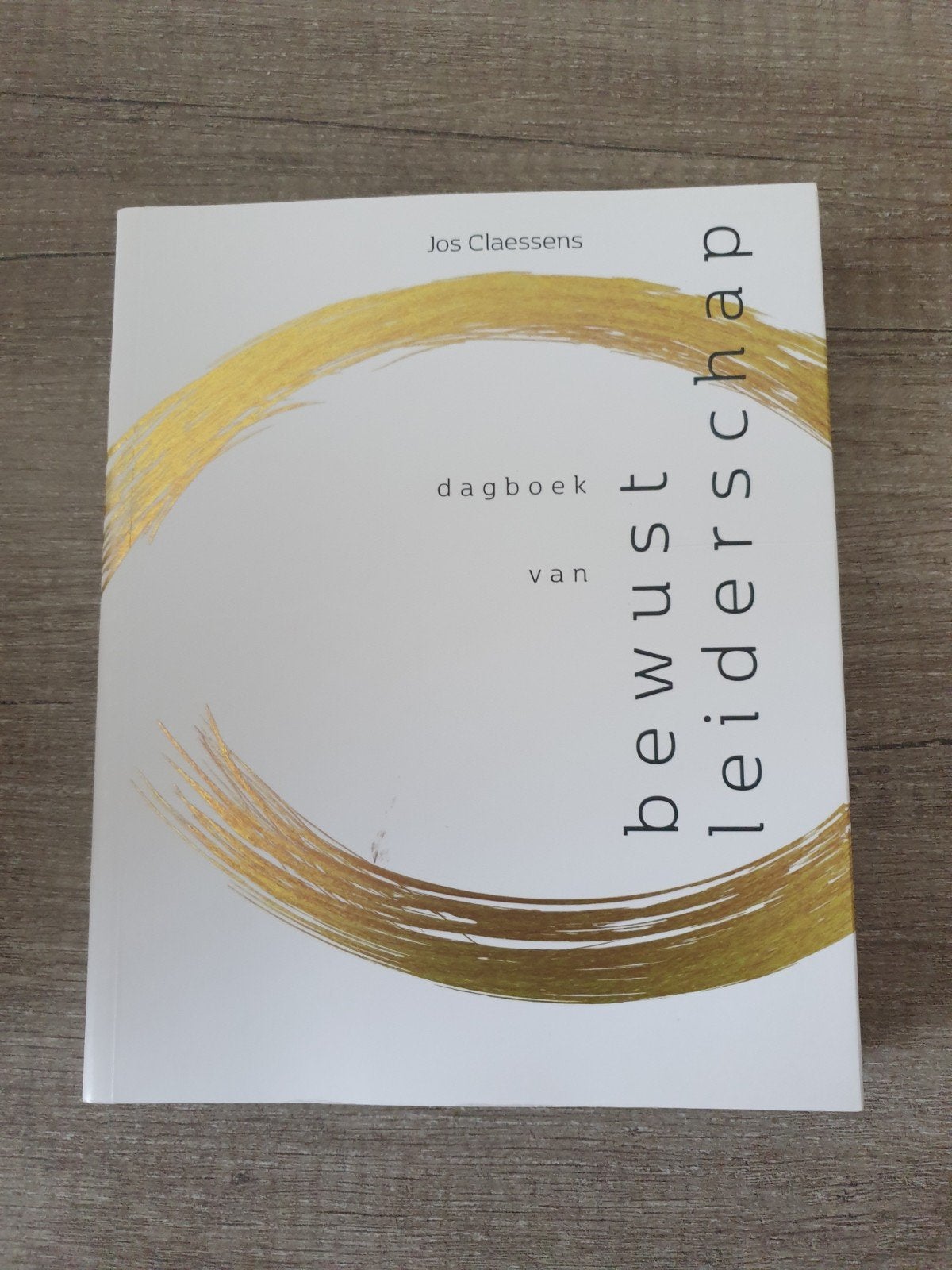 Dagboek van Bewust Leiderschap - Jos Claessens, Boeken, Ophalen of Verzenden, Gelezen, Jos Claessens