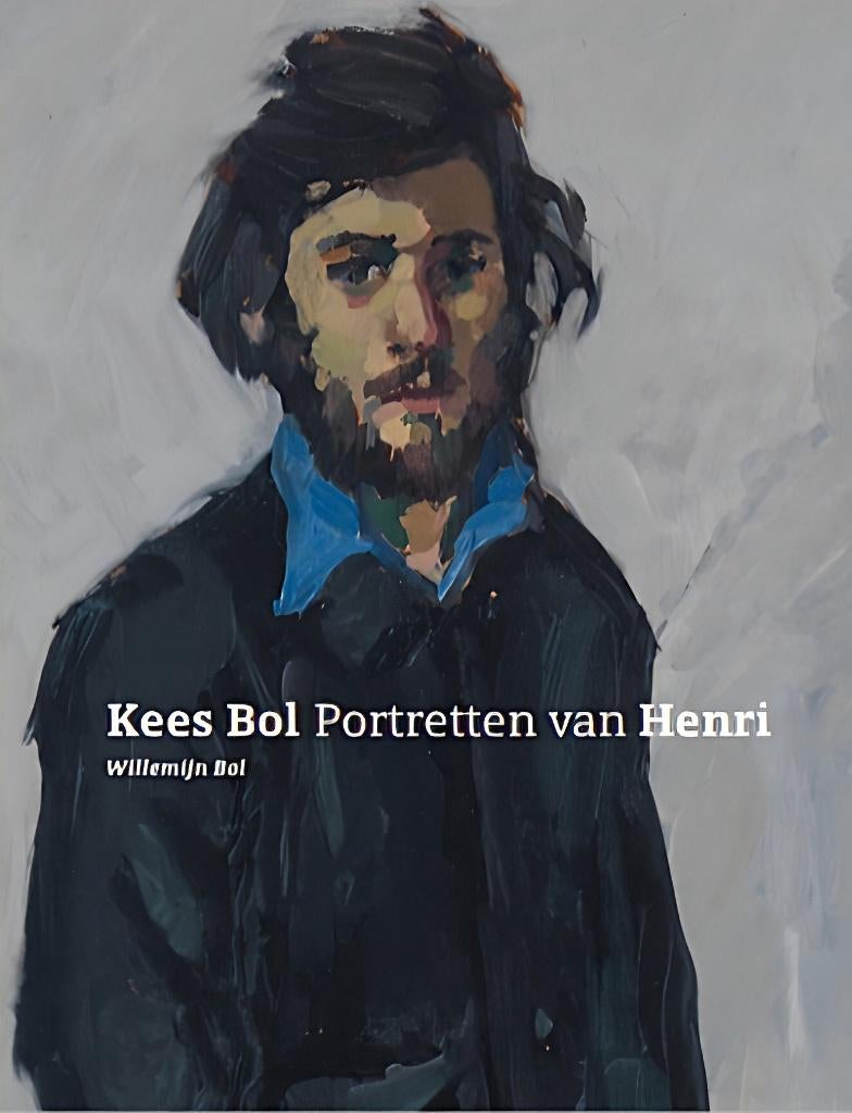 Kees Bol/ Portretten van Henri, Boeken, Kunst en Cultuur | Beeldend, Nieuw, Ophalen of Verzenden, Bol, Willemijn, Schilder- en Tekenkunst
