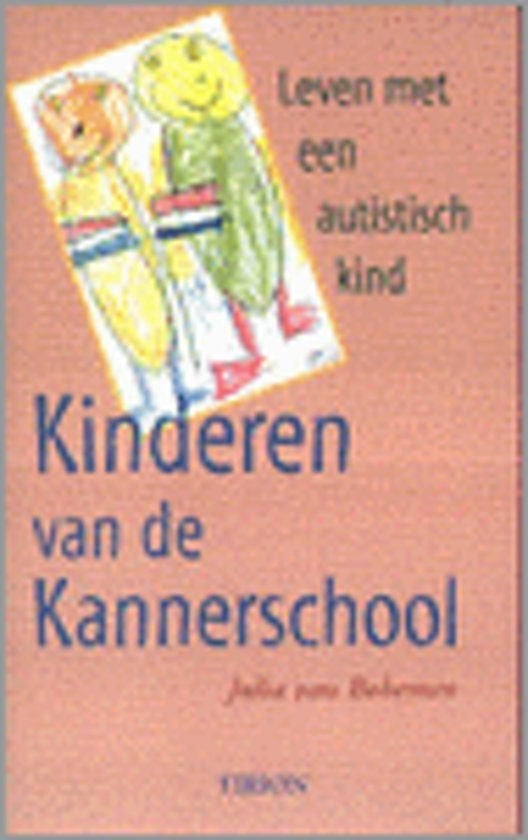 Kinderen van de Kannerschool. Leven met een autistisch kind, Ophalen of Verzenden, Zo goed als nieuw, Opvoeding tot 6 jaar