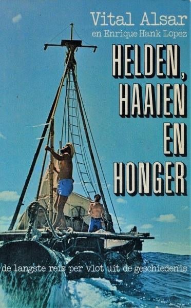 Alsar - Helden, Haaien en Honger. Een reis per vlot, Ophalen, Gelezen, Europa