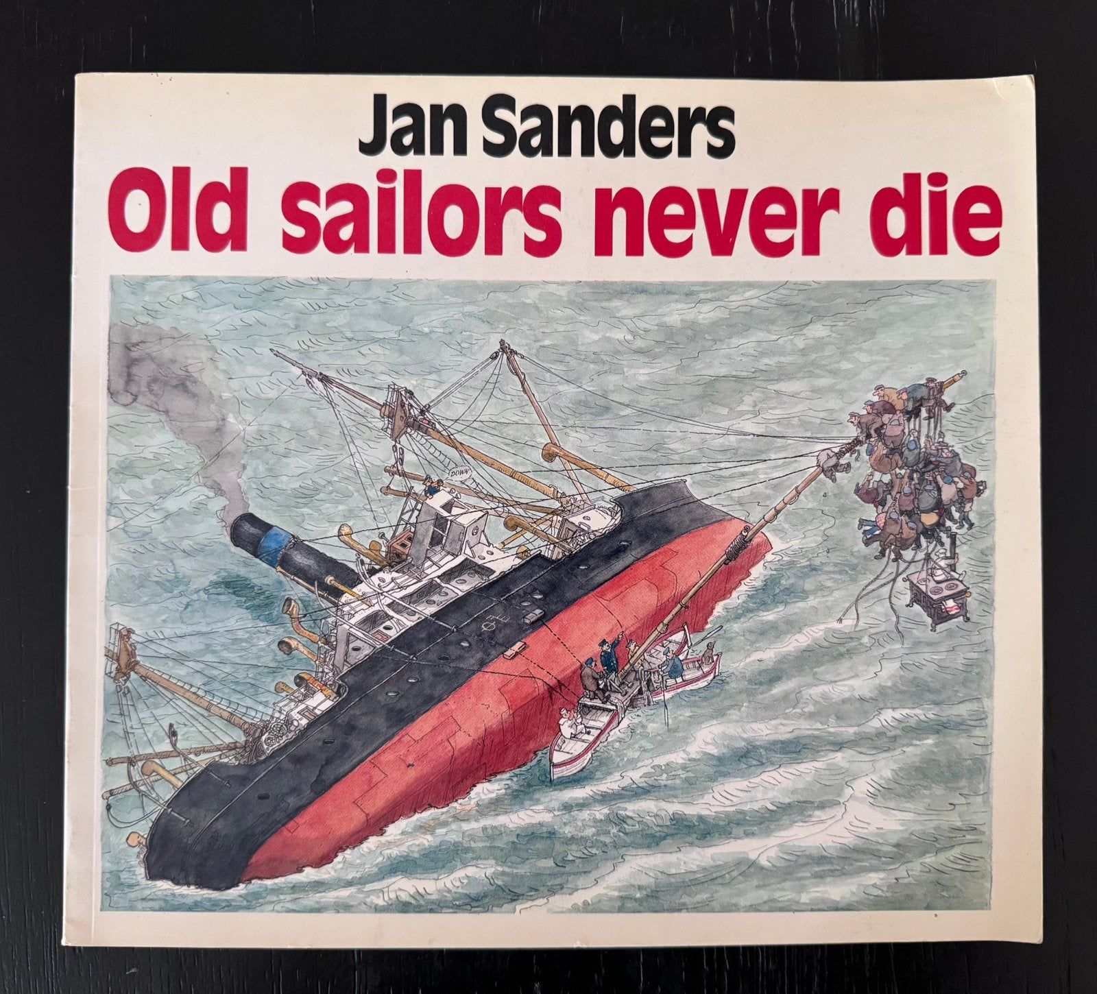 Jan Sanders - Old sailors never die, Boeken, Ophalen of Verzenden, Zo goed als nieuw, Jan Sanders