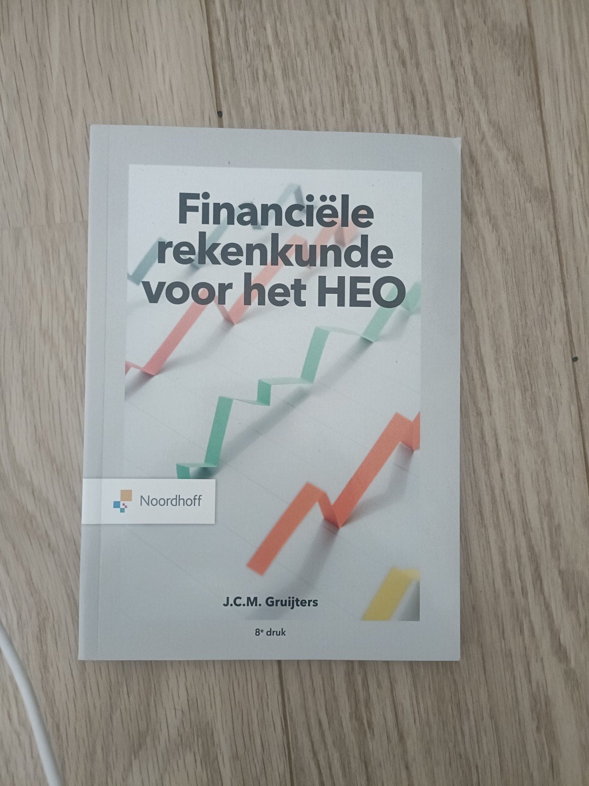 Financiële rekenkunde voor het HEO - J.C.M. Gruijters, Zo goed als nieuw, J.C.M. Gruijters, Gamma, HBO