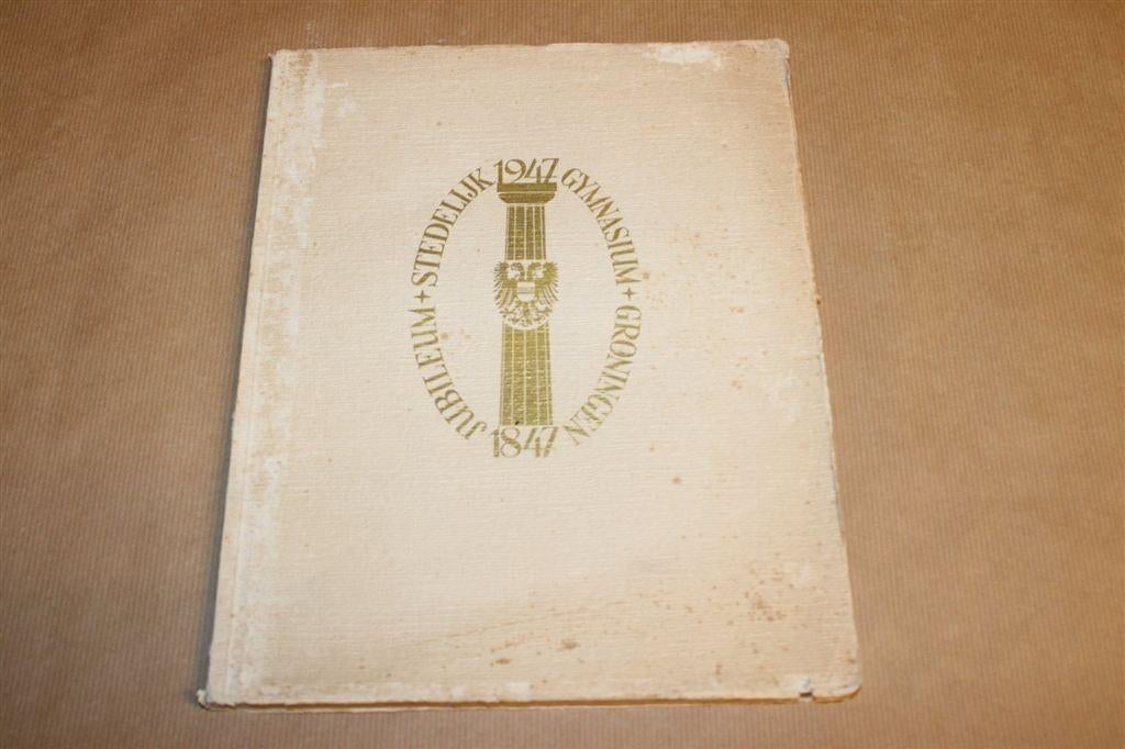 Gedenkboek van het Stedelijk Gymnasium — Groningen [1947], Ophalen of Verzenden, Gelezen