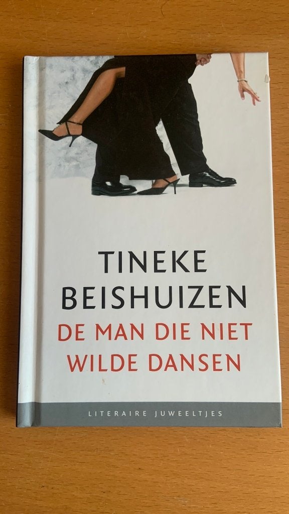 Tineke Beishuizen - De man die niet wilde dansen, Ophalen of Verzenden, Scandinavië
