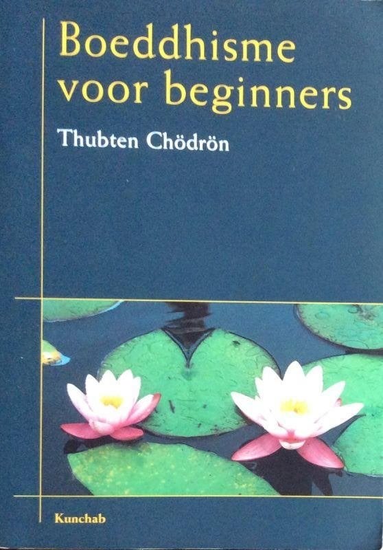 Thubten Chodron Boeddhisme voor beginners, Boeken, Esoterie en Spiritualiteit, Ophalen of Verzenden, Nieuw, Instructieboek