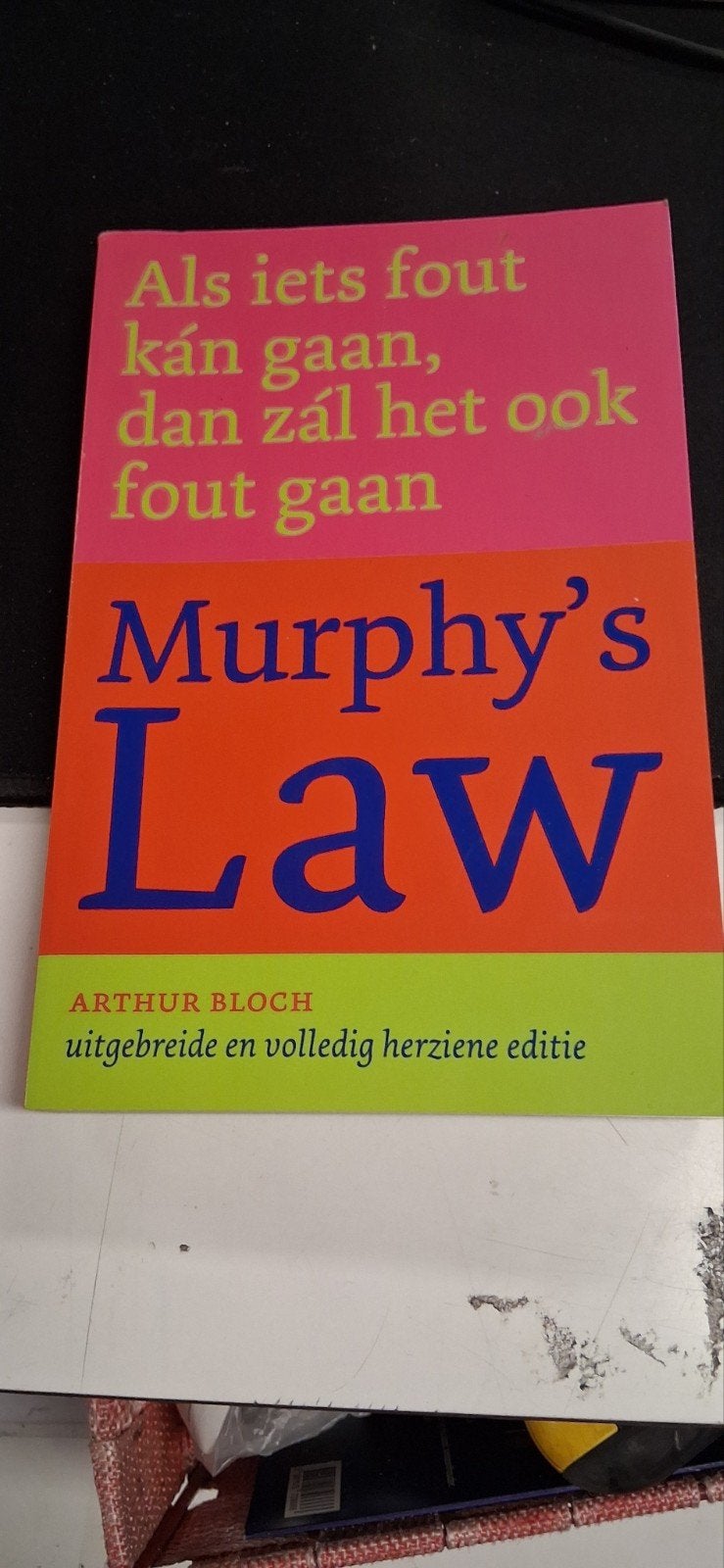 Murphy's Law - Als iets fout kan gaan, dan zal het ook
