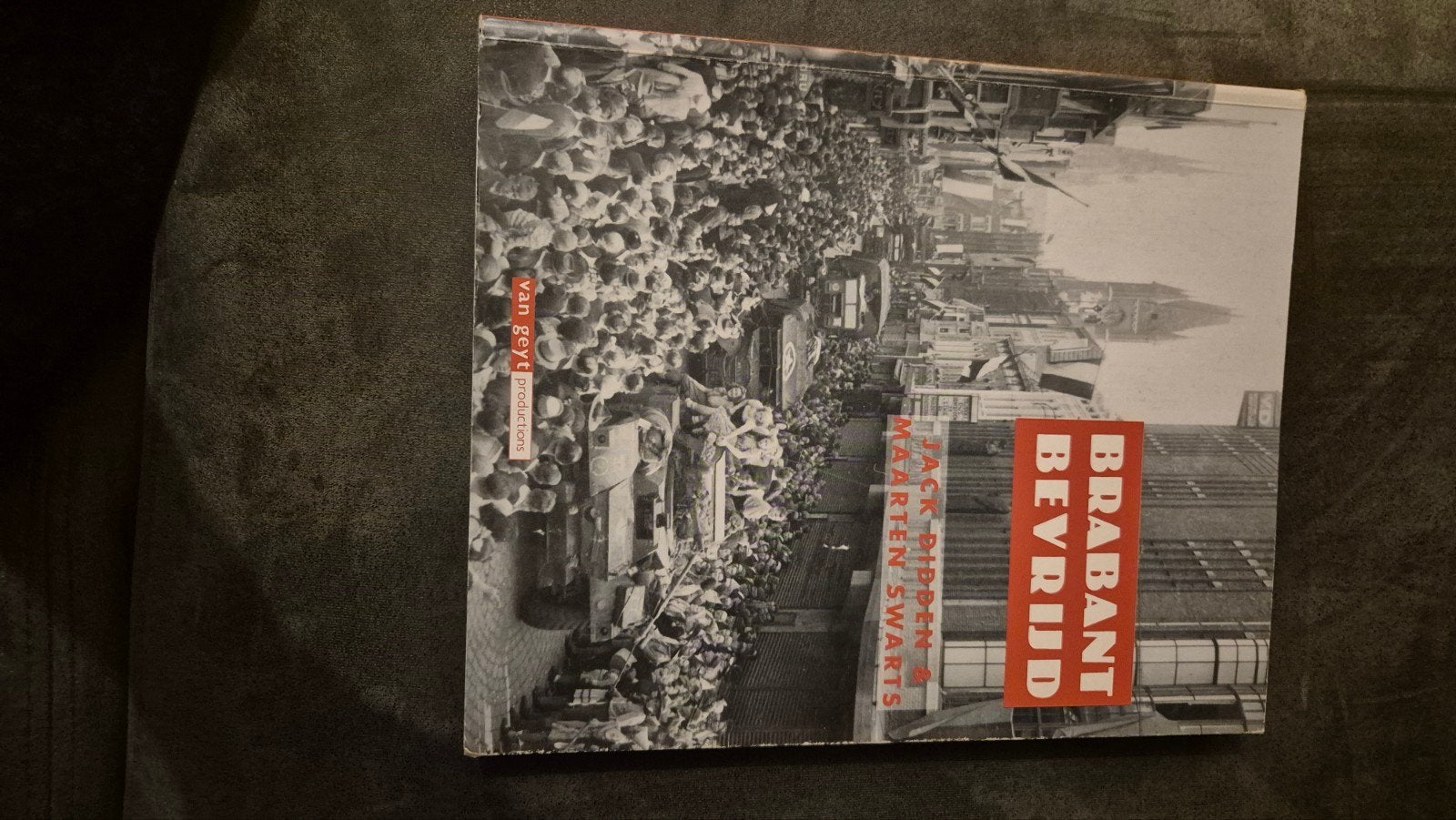 Brabant Bevrijd - Jack Ridden & Maarten Swarts, Boeken, Jack Ridden & Maarten Swarts, Europa, Ophalen, 20e eeuw of later
