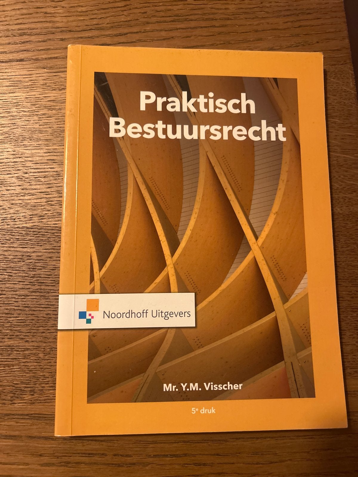 Praktisch Bestuursrecht - Mr. Y.M. Visscher (5e druk), Ophalen of Verzenden, Gamma, Zo goed als nieuw, HBO