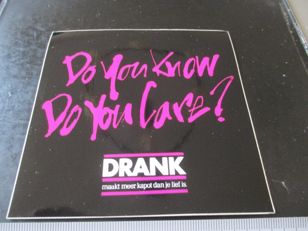 sticker DRANK maakt meer kapot do you know do you care? *, Verzamelen, Stickers, Ophalen, Zo goed als nieuw