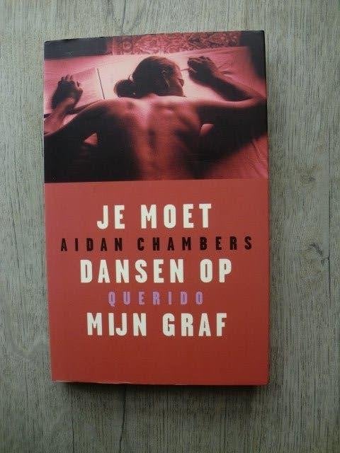 Aidan Chambers - Je moet dansen op mijn graf, Ophalen of Verzenden, Nieuw