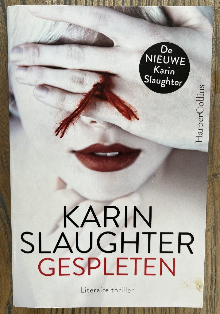 Karin Slaughter - Gespleten, Gelezen, Ophalen of Verzenden, Nederland, Karin Slaughter