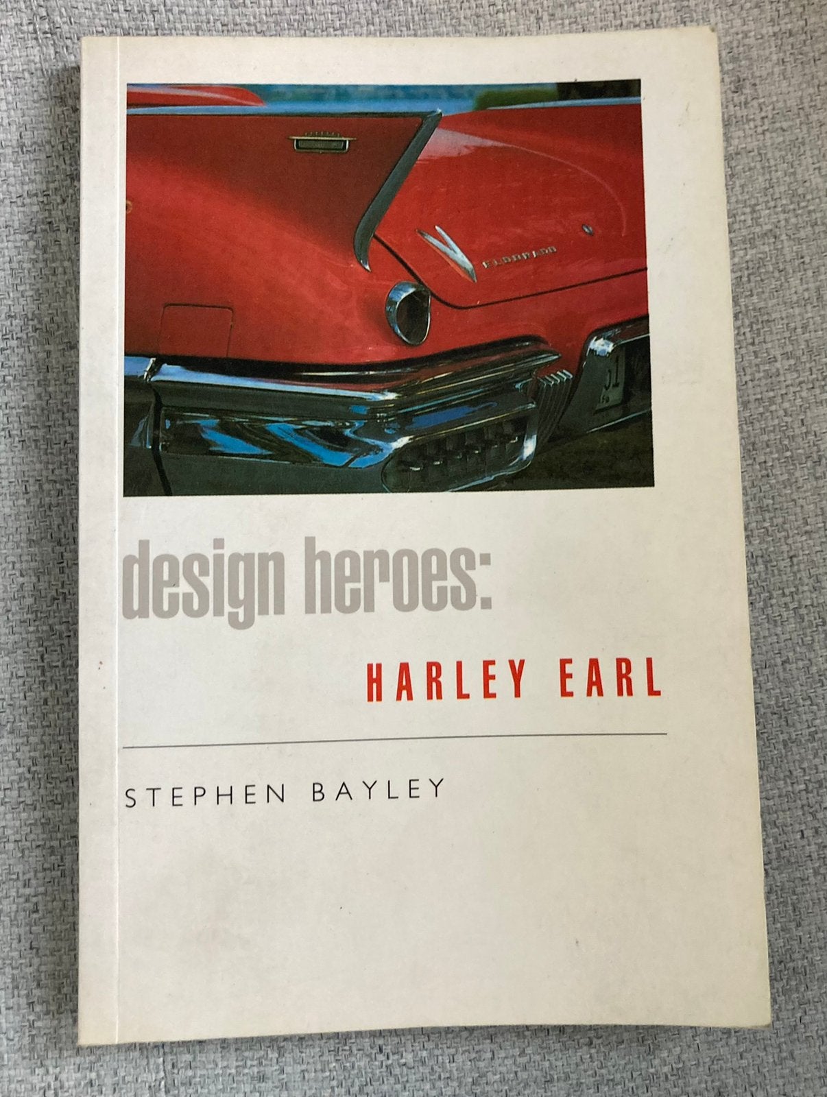 Design Heroes: Harley Earl (Stephen Bayley), Ophalen of Verzenden