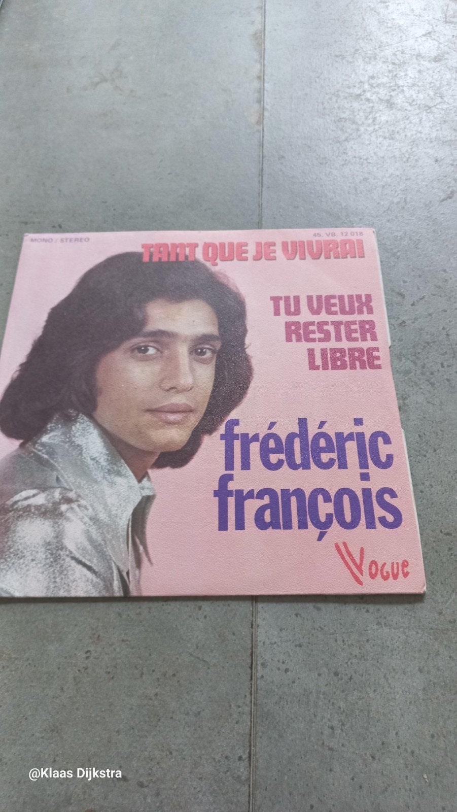 Frédéric François -Tant Que Je Vivrai / Tu Veux Rester Libre, Ophalen of Verzenden, Gebruikt, 7 inch, Pop