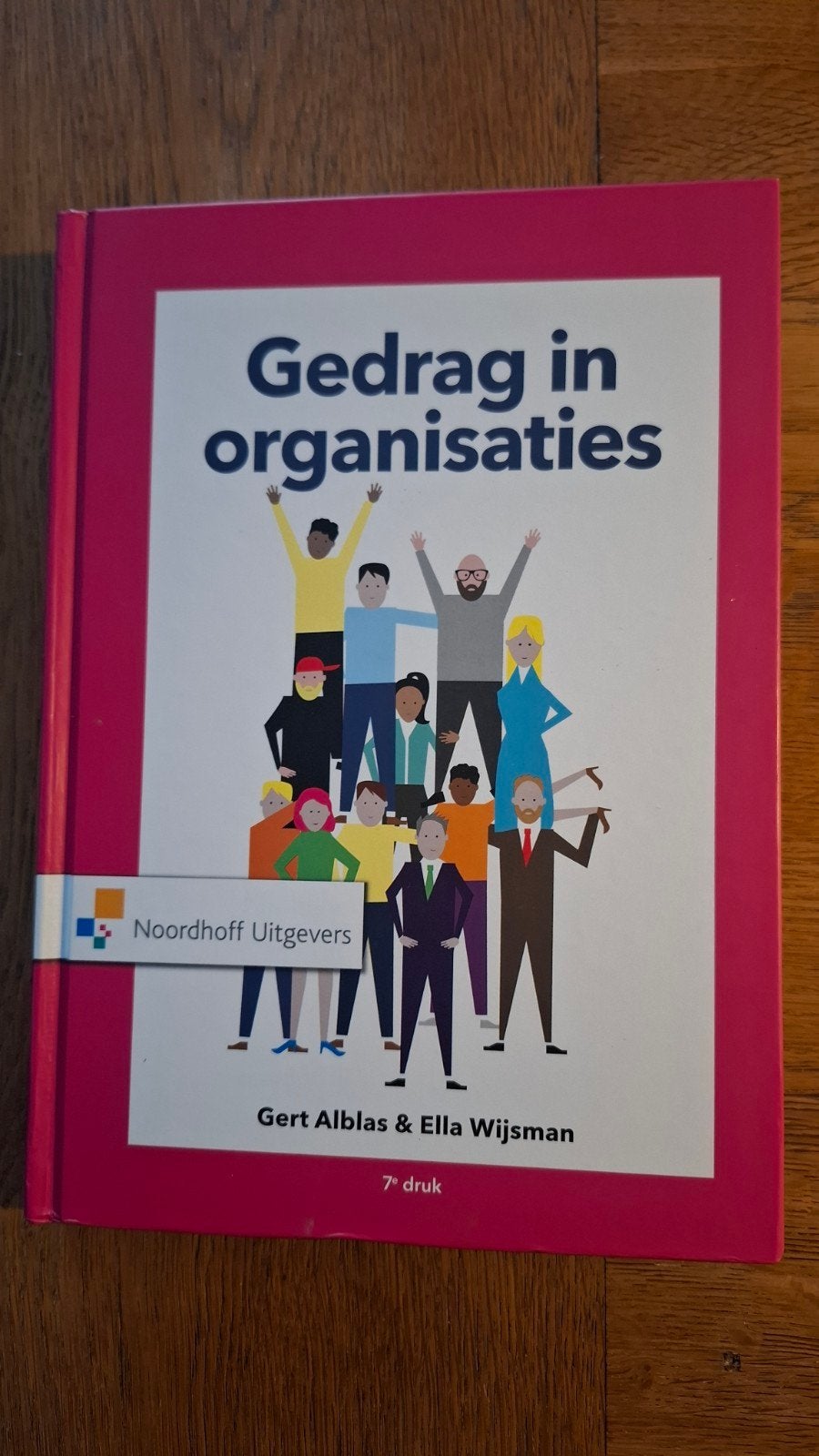 Gedrag in organisaties - 7e druk - Zo goed als nieuw, Boeken, Zo goed als nieuw, Gert Alblas, Ella Wijsman, Gamma, HBO