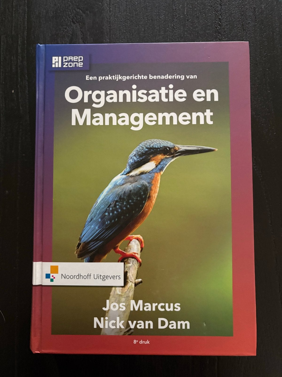 Organisatie en Management - Jos Marcus & Nick van Dam, Boeken, Ophalen of Verzenden, Gamma, Nieuw, HBO