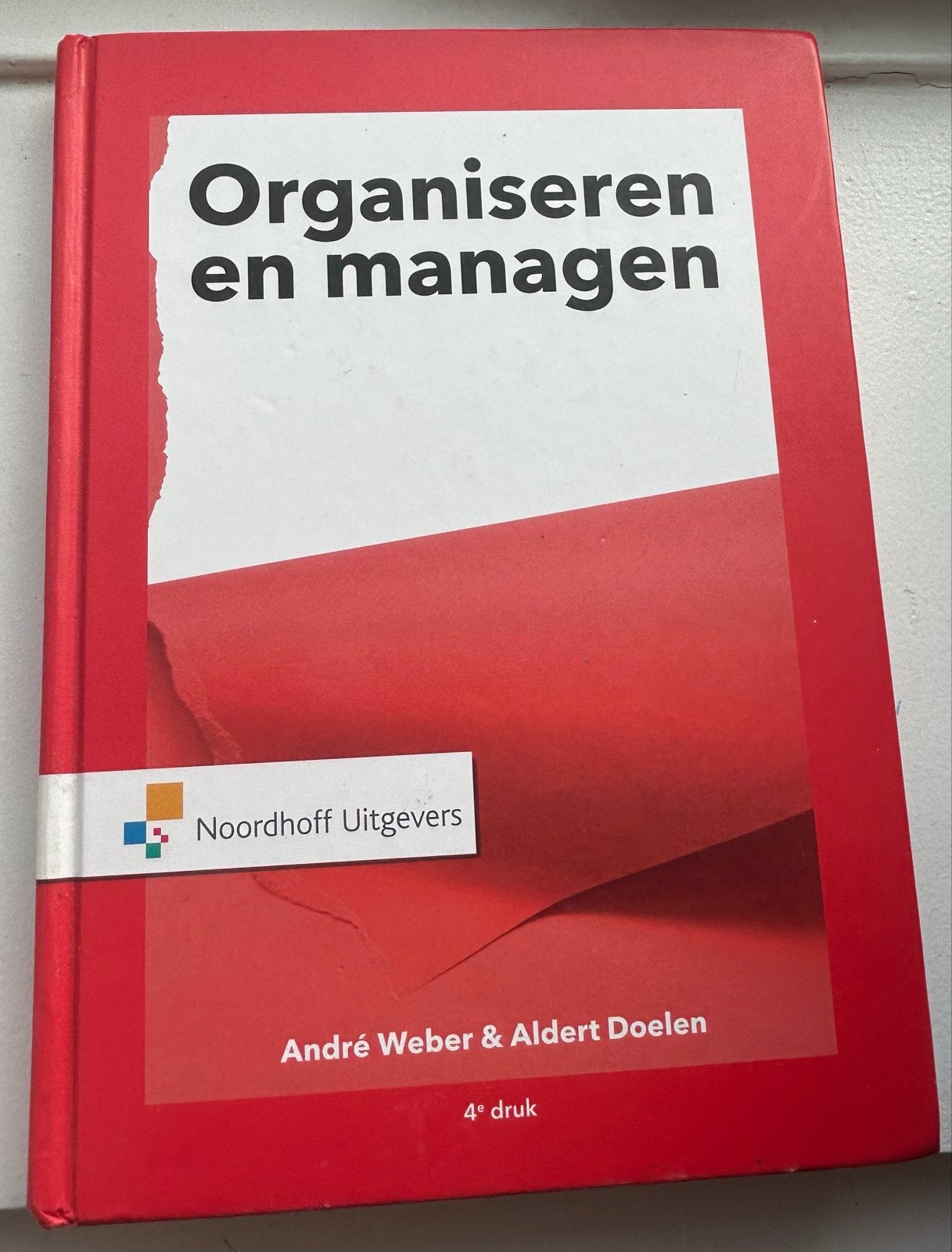 Organiseren en managen - André Weber & Aldert Doelen, Boeken, Ophalen of Verzenden, Zo goed als nieuw, Management