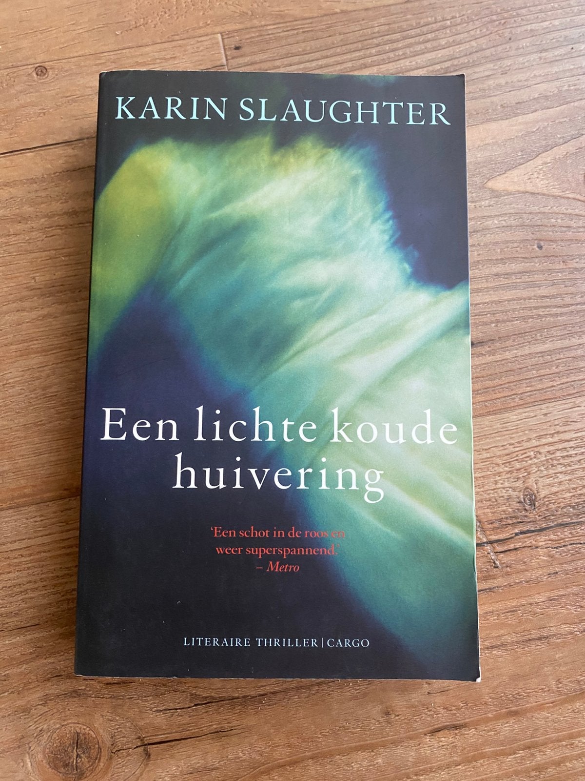 Karin Slaughter - Een lichte koude huivering, Ophalen of Verzenden, Zo goed als nieuw, Karin Slaughter