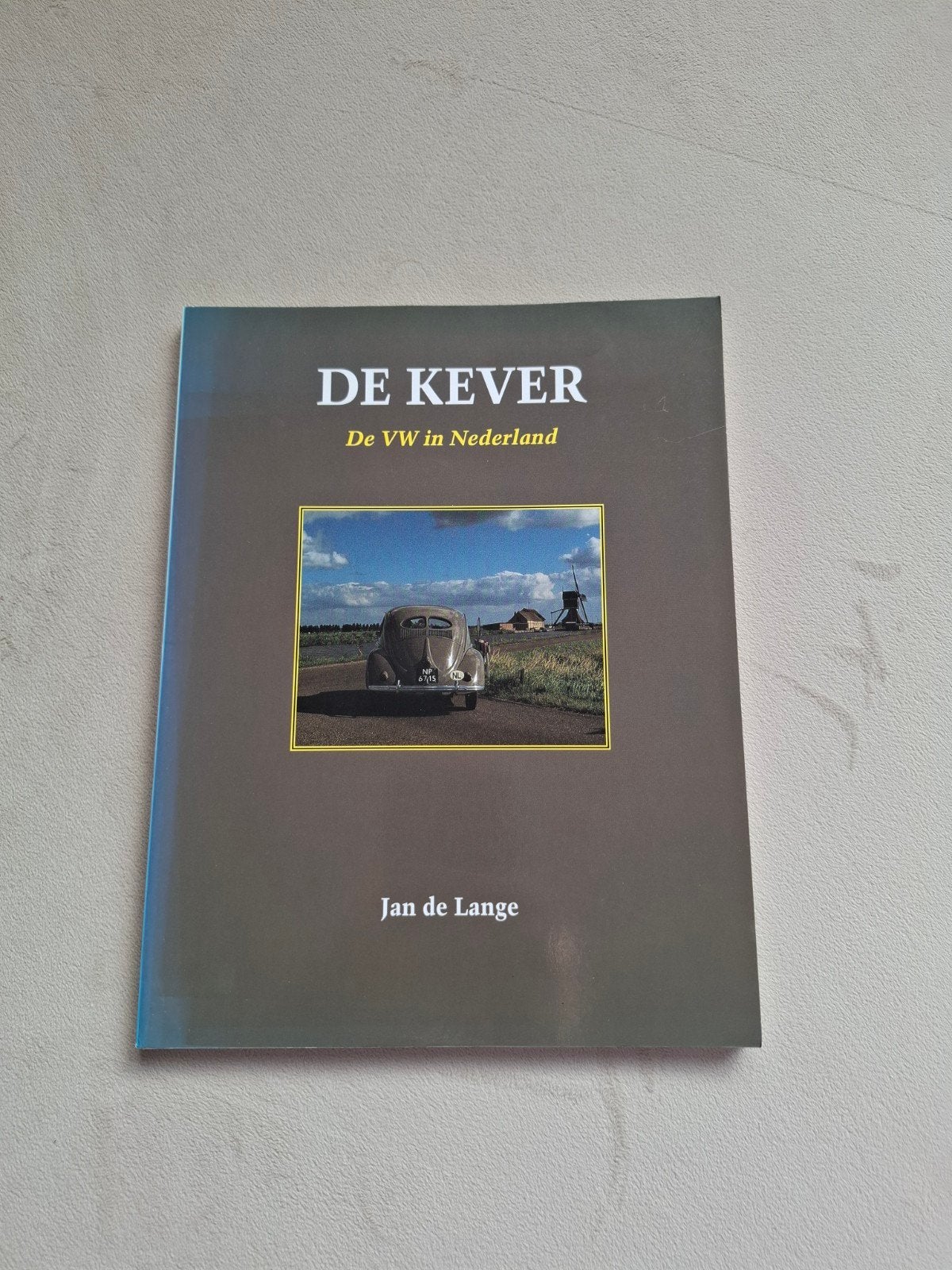 De Kever: De VW in Nederland - Jan de Lange, Ophalen, Gelezen, Volkswagen, Jan de Lange