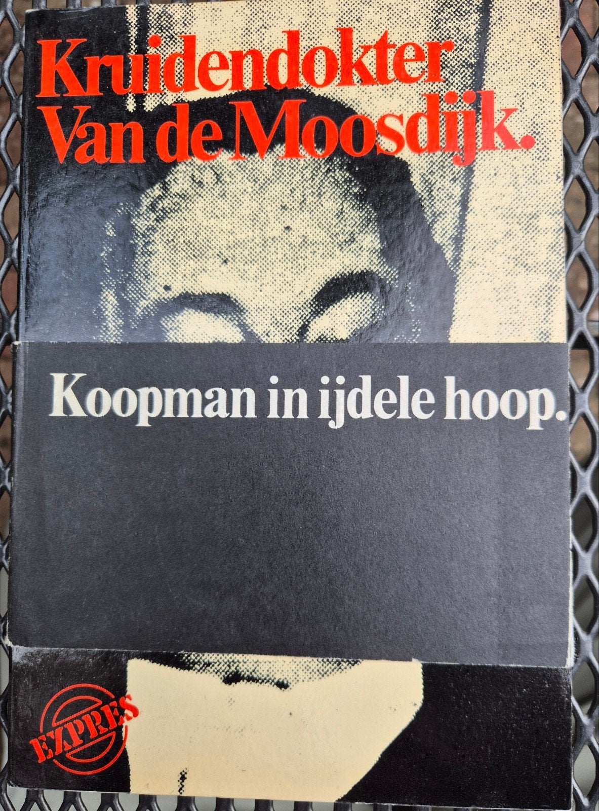 Kruidendokter Van de Moosdijk: Koopman in ijdele hoop, Ophalen of Verzenden, Gelezen, Rolf Boost, Peter Dillen, Karel van Son