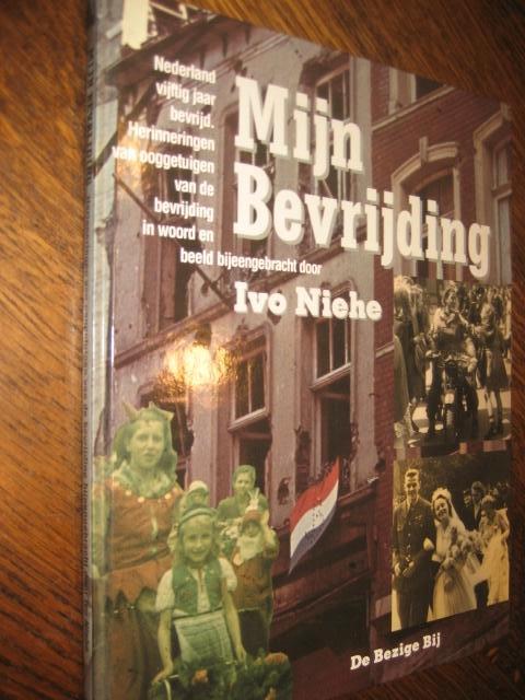 ivo niehe / mijn bevrijding, Tweede Wereldoorlog, Ophalen of Verzenden, Zo goed als nieuw, Algemeen