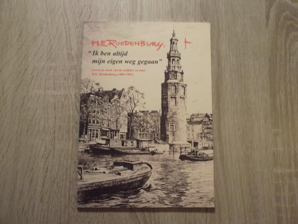 H.E. Roodenburg. Leven en werk. Den Haag, Amsterdam., Gelezen, Verzenden, Marie-Cornélie Roodenburg, e.a., Schilder- en Tekenkunst