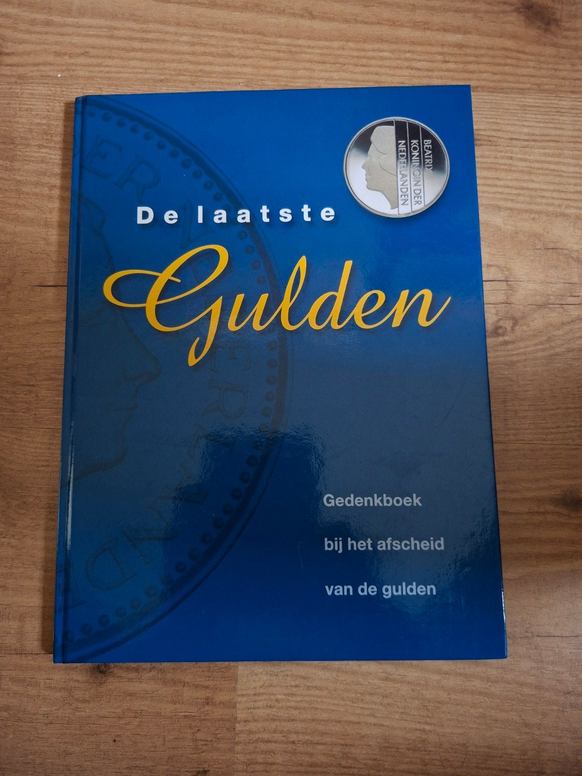 De Laatste Gulden - Gedenkboek bij het afscheid, Ophalen of Verzenden, 20e eeuw of later, Zo goed als nieuw, Onbekend